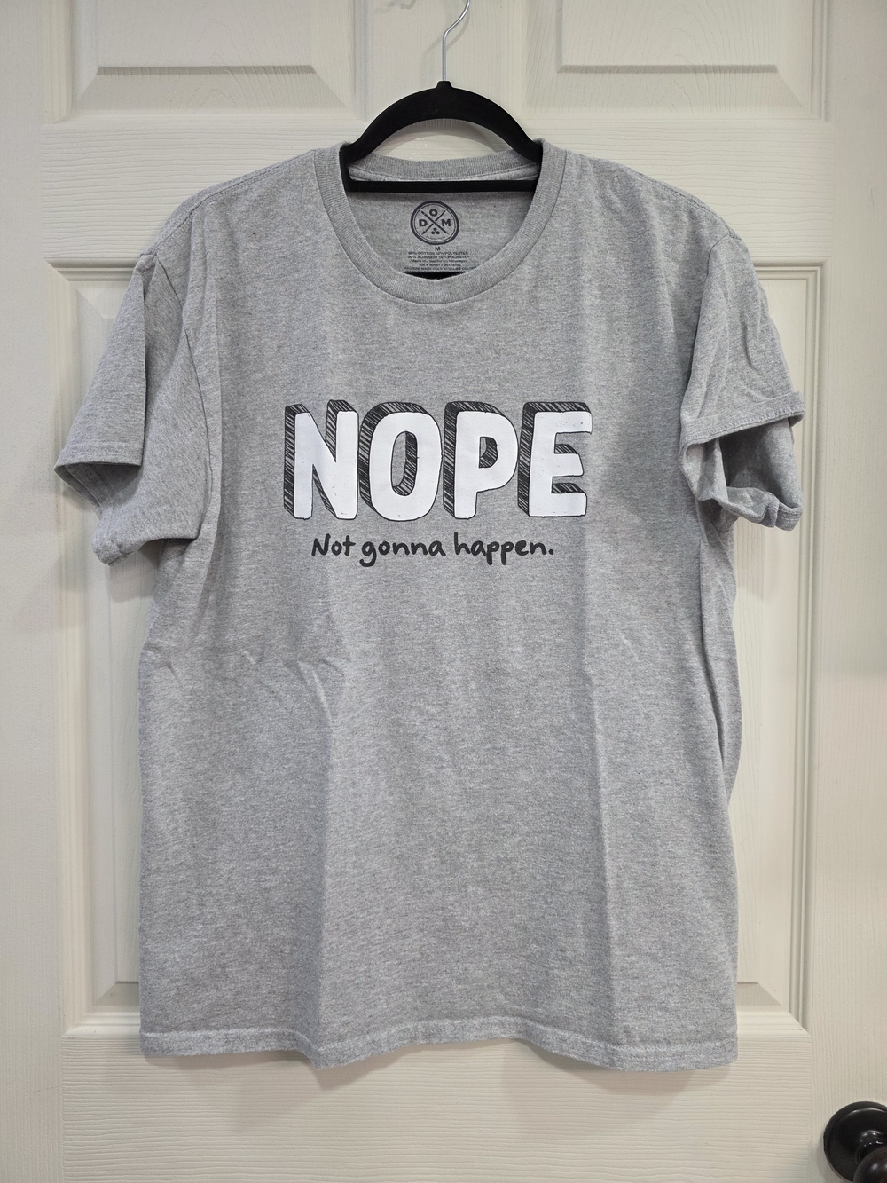 Nope Not Today DOM Gray Graphic Urban Tee T Shirt